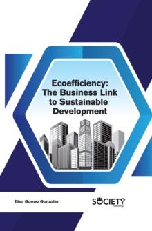 Ecoefficiency : The Business Link to Sustainable Development