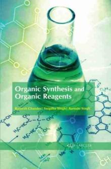 Organic Synthesis and Organic Reagents