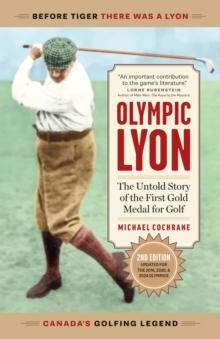 Olympic Lyon : The Untold Story of the First Gold Medal for Golf