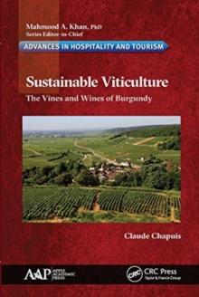 Sustainable Viticulture : The Vines and Wines of Burgundy