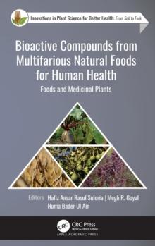 Bioactive Compounds from Multifarious Natural Foods for Human Health : Foods and Medicinal Plants