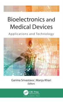 Bioelectronics and Medical Devices : Applications and Technology