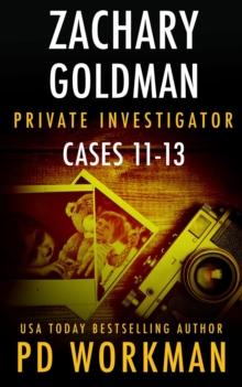 Zachary Goldman Private Investigator Cases 11-13