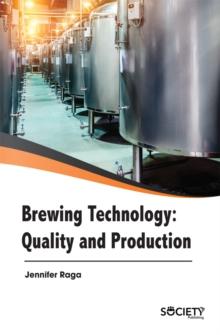 Brewing Technology : Quality and Production