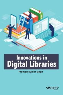 Innovations in Digital Libraries