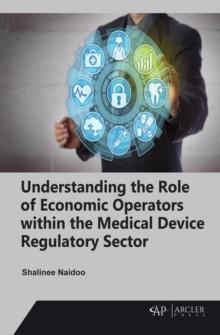 Understanding the Role of Economic Operators within the Medical Device Regulatory Sector