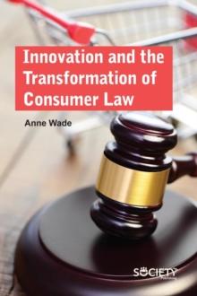 Innovation and the Transformation of Consumer Law