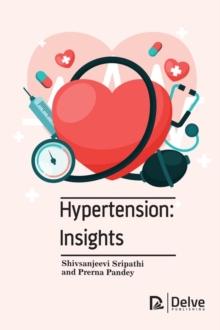 Hypertension : Insights