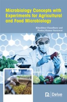 Microbiology Concepts with Experiments for Agricultural and Food Microbiology