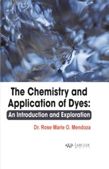 chemistry and application of dyes: An introduction and exploration