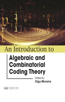 Introduction to Algebraic and Combinatorial Coding Theory