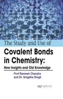 study and use of covalent bonds in chemistry: New insights and old knowledge