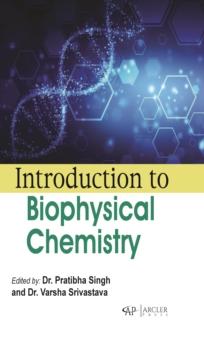 Introduction to Biophysical Chemistry