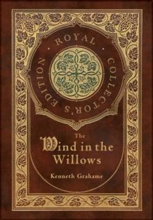 The Wind in the Willows (Royal Collector's Edition)