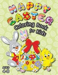 Happy Easter Coloring Book for Kids : (Ages 4-8) With Unique Coloring Pages! (Easter Gift for Kids)