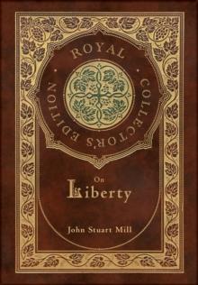 On Liberty (Royal Collector's Edition) (Case Laminate Hardcover with Jacket)