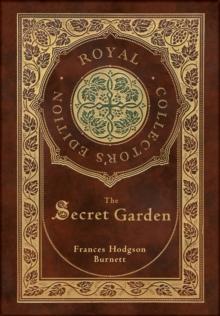 The Secret Garden (Royal Collector's Edition) (Case Laminate Hardcover with Jacket)