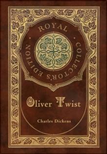 Oliver Twist (Royal Collector's Edition) (Case Laminate Hardcover with Jacket)