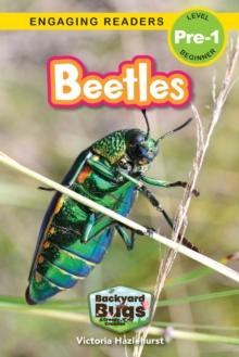 Beetles : Backyard Bugs and Creepy-Crawlies (Engaging Readers, Level Pre-1)