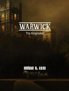 Warwick : The Kingmaker