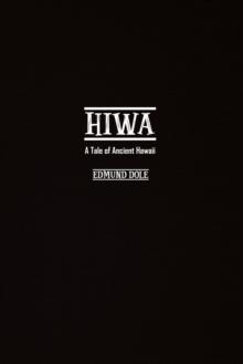 Hiwa : A Tale of Ancient Hawaii