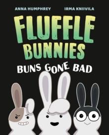 Buns Gone Bad (fluffle Bunnies, Book #1)