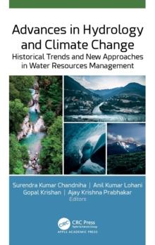 Advances in Hydrology and Climate Change : Historical Trends and New Approaches in Water Resources Management