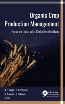 Organic Crop Production Management : Focus on India, with Global Implications