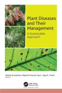 Plant Diseases And Their Management : A Sustainable Approach