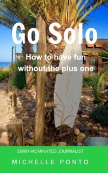 Go Solo : How to have fun without the plus one