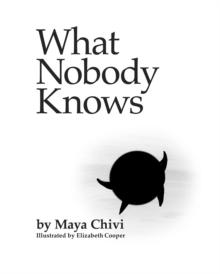 What Nobody Knows