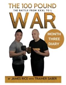 100 Pound War Month Three : The 100 Pound War Series