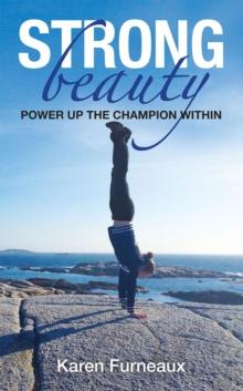 Strong Beauty : POWER UP the Champion Within