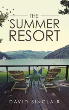 The Summer Resort : A Season of Change