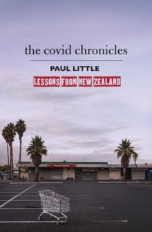 The Covid Chronicles : Lessons from New Zealand