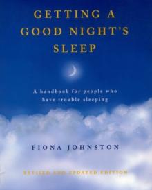 Getting a Good Night's Sleep : A Handbook for People Who Have Trouble Sleeping