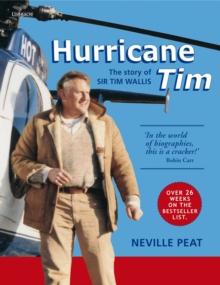 Hurricane Tim : The Story Of Sir Tim Wallis