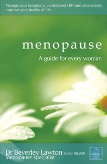 Menopause : A Guide for Every Woman