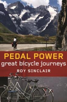 Pedal Power : Great Bicycle Journeys