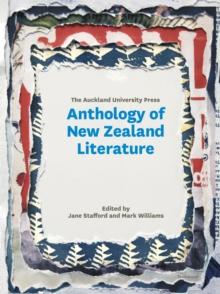 The Auckland University Press Anthology of New Zealand Literature