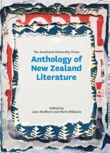 The Auckland University Press Anthology of New Zealand Literature