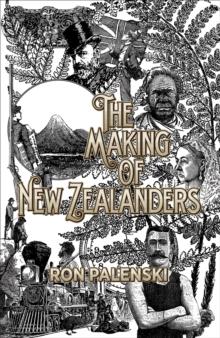 The Making of New Zealanders