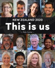 This is Us : New Zealanders in Our Own Words