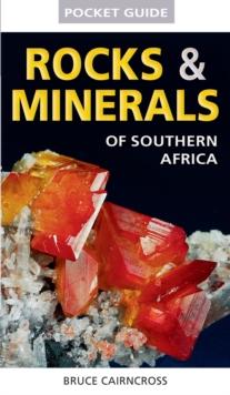 Pocket Guide to Rocks & Minerals of southern Africa