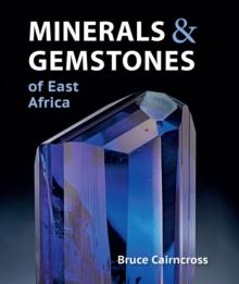 Minerals & Gemstones of East Africa