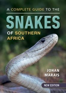 A complete guide to the snakes of Southern Africa