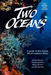 Two Oceans : A guide to the marine life of southern Africa