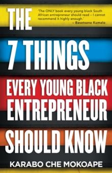 The 7 Things Every Young Black Entrepreneur Should Know