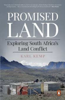 Promised Land: Exploring South Africa's Land Conflict : Exploring South Africa's Land Conflict