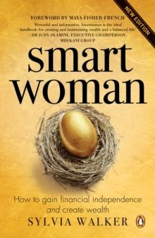 Smartwoman : How to gain financial independence and create wealth